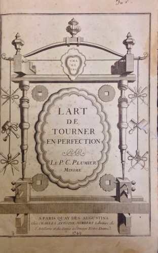 Portada de L'Art de Tourner, ou de Faire en Perfection toutes sortes d'ouvrages au tour - Charles Plumier