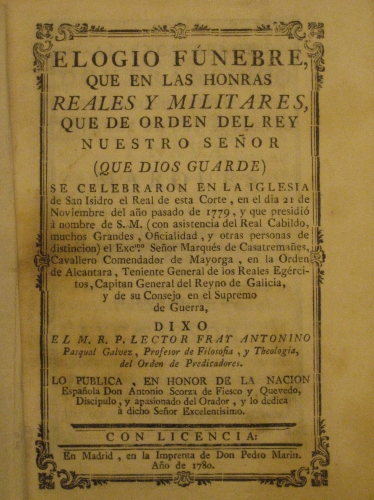 Portada de Elogio F�nebre que en las Honras Reales y Militares, que de orden del Rey se celebraron en la Iglesia de S. Isidro el Real de esta Corte, en el d�a 21 de Noviembre de 1779 y Que presidi� El Sr. Marqu�s De Casatrema�es, Cavallero Comendador De Mayorga,
