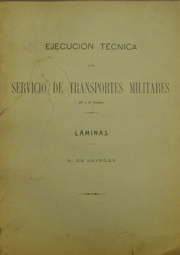 Portada de Ejecuci�n t�cnica del Servicio de Transportes Militares (2� y 3� partes). L�minas - R. De Bringas