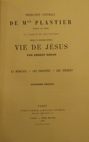 Portada de Instruction Pastorale de Mgr Plantier �veque de nimes au clerg� de son Dioc�se contre un ouvrage Institul� Vie de J�sus. La D�dicace-Les Principes-Les Sources. - Ernest Renan