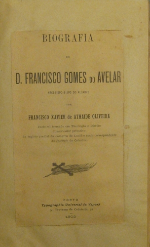 Portada de Biograf�a De D. Francisco Gomes Do Avelar - Francisco Xavier De Athaide Oliveira