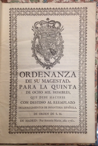 Portada de Ordenanza de Su Magestad, para la Quinta de Ocho Mil Hombres que debe hacerse con Destino al Reemplazo de los Regimientos de Infanter�a Espa�ola