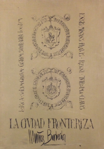 Portada de Libro Breve de La Ciudad Fronteriza - Manuel Mu�oz Barber�n