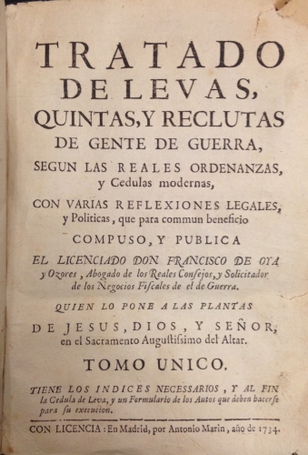Portada de Tratado de Levas, Quintas y Reclutas de Gente de Guerra, seg�n las Reales Ordenanzas y C�dulas Modernas, con varias reflexiones legales y pol�ticas. - Francisco de Oya