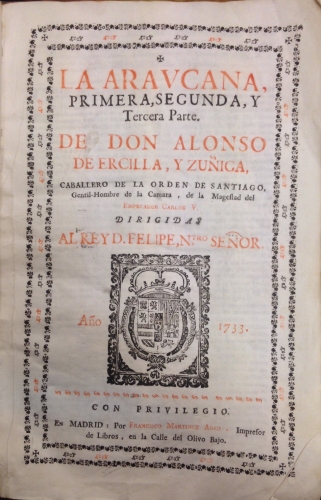 Portada de La Araucana. Primera, Segunda y Tercera Parte. Quarta y Quinta Parte - Don Alonso de Ercilla, y Zu�iga