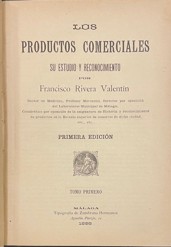 Portada de Los Productos Comerciales. Su estudio y reconocimiento - Francisco Rivera Valent�n