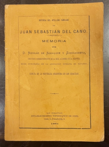 Portada de Defensa del Apellido Familiar de Juan Sebastian del Cano - Nicol�s de Soraluce y Zubizarreta