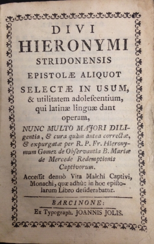 Portada de Divi Hieronymi Stridonensis Epistolae Aliquot Selectae in Usum & Utilitatem Asolescentium, qui latinae linguae dant operam.. - San Jer�nimo