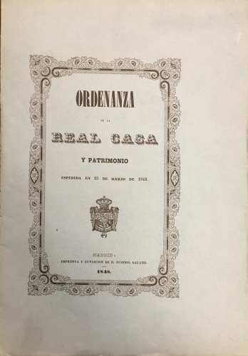 Portada de Ordenanza de la Real Casa y Patrimonio espedida en 23 de marzo de 1848