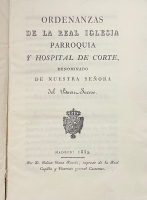 Portada de libro Ordenanzas de La Real Iglesia Parroquia y Hospital de Corte,...