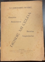 Portada de libro Desde mi Celda. Cuentos, Miniaturas, Bocetas y Legendarias