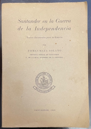 Portada de Santander en la Guerra de la Independencia. Nuevos documentos para su historia - Tom�s Maza Solano