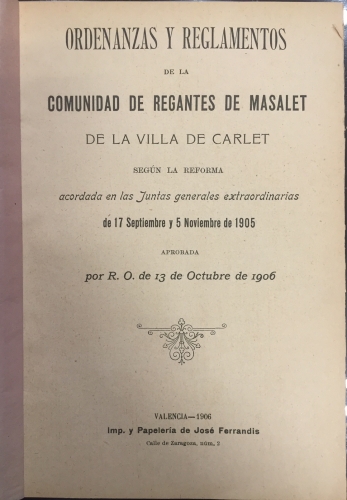 Portada de Ordenanzas y Reglamentos de la Comunidad de Regantes de Masalet de la Villa de Carlet seg�n la reforma de 17 Septiembre y 5 de Noviembre de 1905