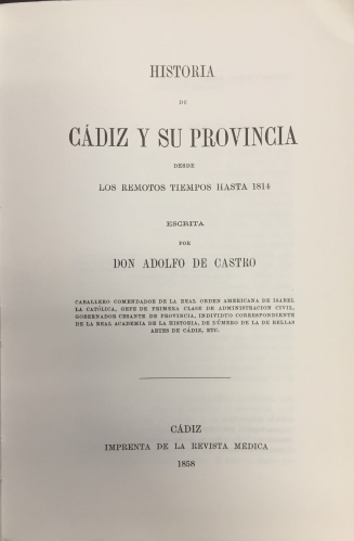 Portada de Historia de C�diz y su Provincia desde los Remotos Tiempos hasta 1841 - Adolfo de Castro