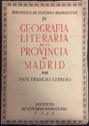 Portada de Geograf�a Literaria de la Provincia de Madrid.  - Jos� Fradejas Lebrero