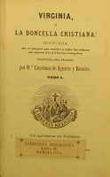 Portada de libro Virginia � La Doncella Cristiana. Historia Que Se Propone Por Modelo �...