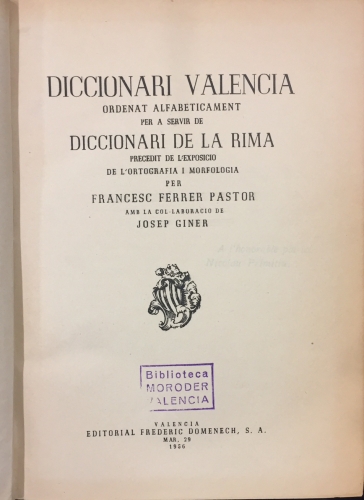 Portada de Diccionari Valencia ordenat alfabeticament per a servir de Diccionari de la Rima - Frances Ferrer Pastor. Josep Giner