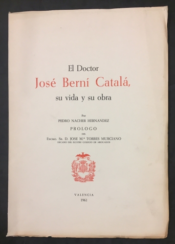 Portada de El Doctor Jos� Bern� Catal�, su vida y su obra - Pedro Nacher Hernandez