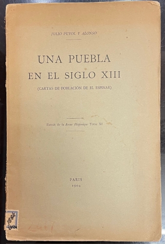 Portada de Una Puebla en el Siglo XIII. Cartas de Poblaci�n de El Espinar - Julio Puyol y Alonso