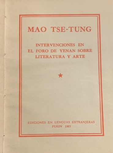 Portada de Mao Tse-Tung. Intervenciones En El Foro De Yenan Sobre Literatura y Arte.