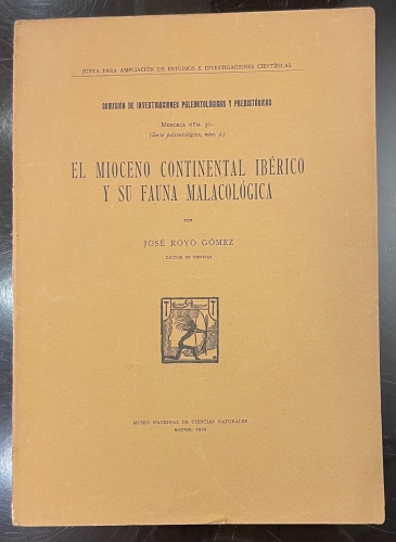 Portada de El Mioceno Continental Ib�rico y su Faena Malacol�gica - Jos� Royo G�mez
