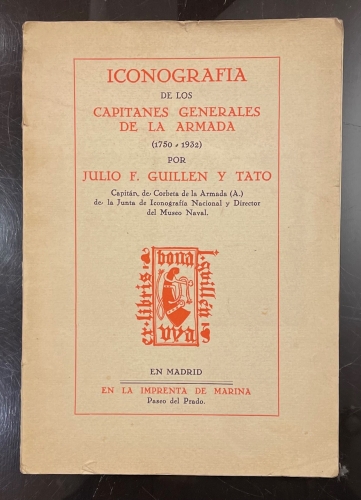 Portada de Iconograf�a de los Capitanes Generales de la Armada (1750-1932) - Julio F. Guill�n y Tato