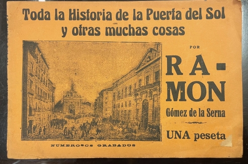 Portada de Toda la Historia de la Puerta del Sol y otras muchas cosas - Ram�n G�mez de la Serna