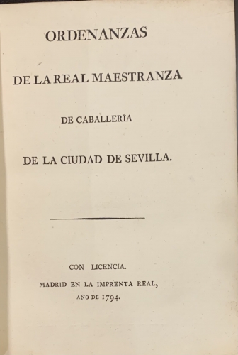 Portada de Ordenanzas de la Real Maestranza de Caballer�a de la Ciudad de Sevilla