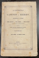 Portada de libro La Electricidad y los Caminos de Hierro. Descripci�n y Examen de los...