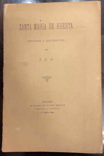 Portada de Santa Maria de Huerta. Historia y Descripci�n - J. C. G. 