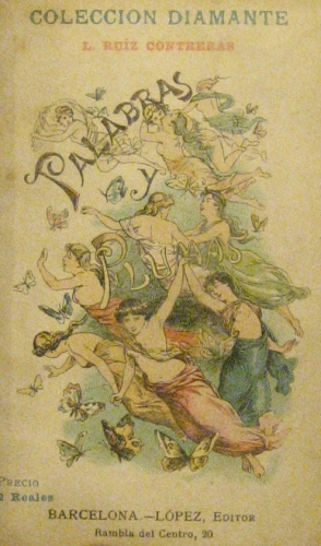 Portada de Palabras y Plumas - Luis Ruiz y Contreras (Palmer�n De Oliva)