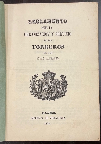 Portada de Reglamento para la Organizaci�n y Servicio de los Torreros de las Islas Baleares