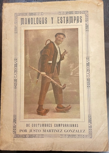 Portada de Mon�logos y estampas de costumbres campurrianas - usto Martinez Gonzalez
