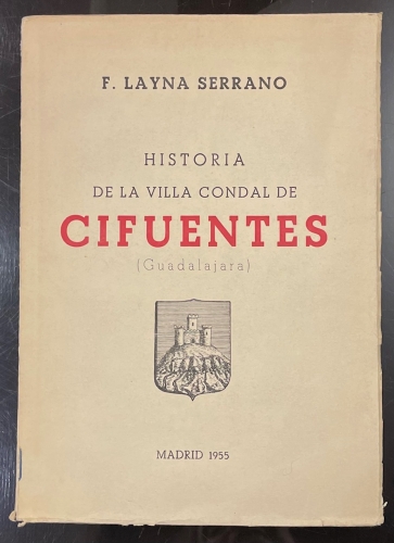 Portada de Historia de la Villa Condal de Cifuentes, Guadalajara - F. Layna Serrano