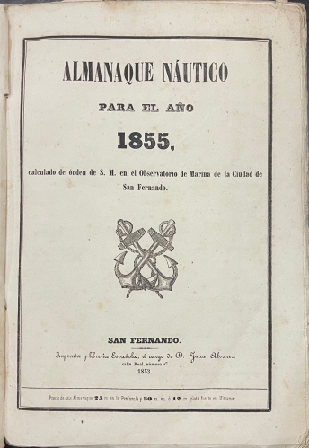 Portada de Almanaque Nautico para el a�o 1855 calculado de orden de S.M. en el Observatorio de Marina de la Ciudad de San Fernando