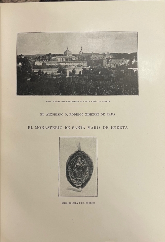 Portada de El Arzobispo D. Rodrigo Ximenez de Rada y el Monasterio de Santa Maria de Huerta - Enrique de Aguilera y Gamboa, Marques de Cerralbo