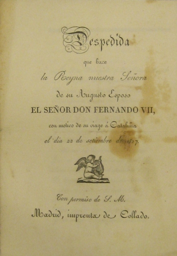 Portada de Despedida Que Hace La Reyna Nuestra Se�ora De Su Augusto Esposo El Se�or Don Fernando VII Con Motivo De Su Viage a Catalu�a El D�a 23 De Setiembre De 1827