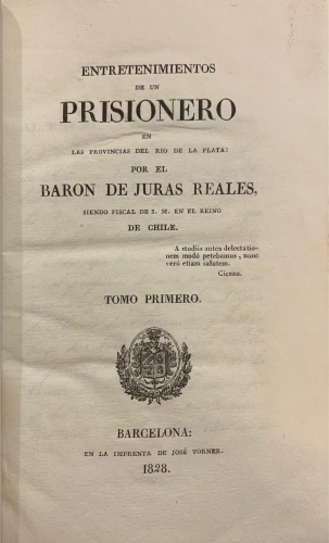 Portada de Entretenimientos de un Prisionero en las provincias del Rio de La Plata por el Baron de Juras Reales siendo fiscal de S.M. en el Reino de Chile - Benito Mar�a Moxo y Francoli