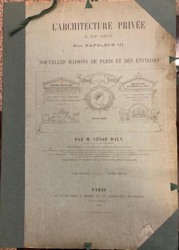 Portada de L' Architecture Priv�e au XIX Siecle sous Napoleon III. Nouvelles Maisons de Paris et des Environs. Tome Premier. Hotels Prives - Cesar Daly