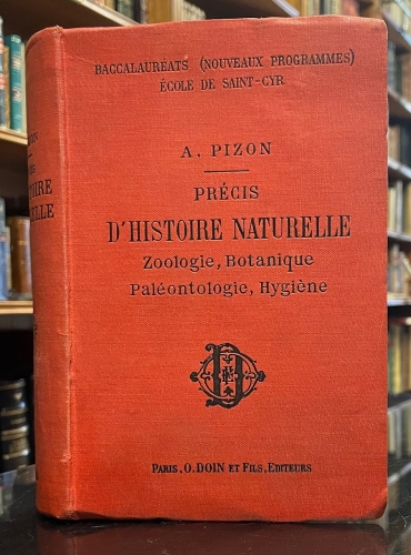 Portada de Precis D'histoire Naturelle. Zoologie, Botanique, Pal�ontologie, Hygi�ne a l' Usage Des Candidats Aux Differents Baccalaureats et Conforme Aux Programmes Du 31 Mai 1902 - Antoine Pizon