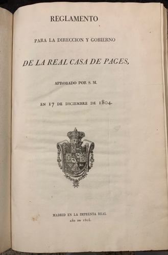 Portada de Reglamento para la direcci�n y gobierno de la Real Casa de Pages aprobado por S.M. el 17 de Diciembre de 1804