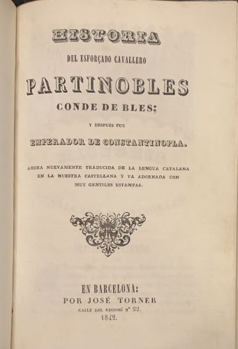 Portada de Historia del esforzado cavallero Partinobles, Conde de Bles; y despu�s  fu� Emperador de Constantinopla