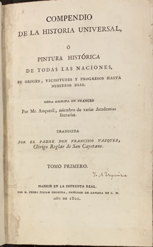 Portada de Compendio de la Historia Universal � Pintura Hist�rica de todas las Naciones, su origen, vicisitudes y progresos hasta nuestros d�as - Anquetil