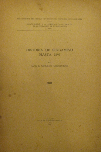 Portada de Historia De Pergamino Hasta 1895 - Luis E. Gimenez Colodrero