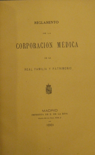 Portada de Reglamento De La Corporaci�n M�dica De La Real Familia y Patrimonia