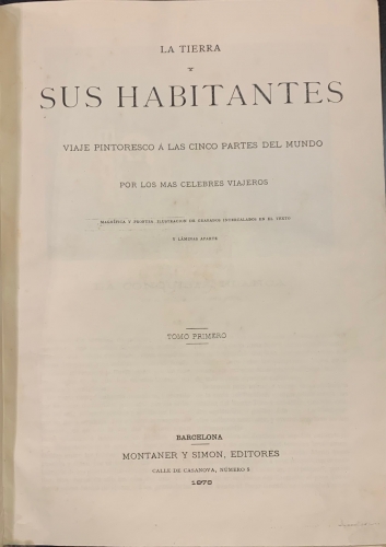 Portada de La Tierra y sus Habitantes. Viaje pintoresco � las Cinco Partes del Mundo por lo m�s celebres viajeros