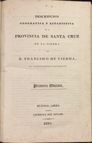Portada de Descripcion Geografica y Estadistica de la Provincia de Santa Cruz de la Sierra - Francisco de Viedma