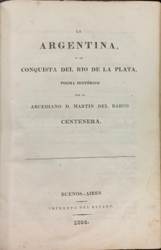 Portada de La Argentina o la Conquista del Rio de la Plata. Poema Hist�rico - Martin del Barco Centenera