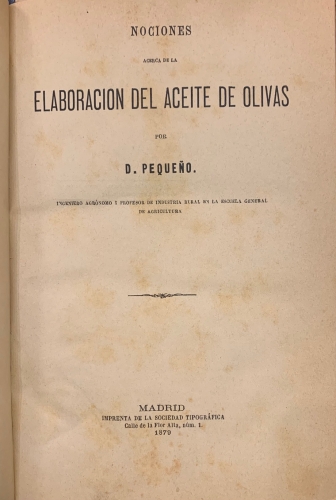 Portada de Nociones acerca de la Elaboraci�n del Aceite de Olivas - D. Peque�o