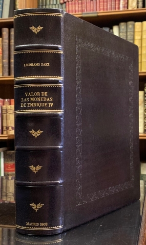 Portada de Demostraci�n Hist�rica del Verdadero Valor de todas las Monedas que corrian en Castilla durante el Reynado del Se�or Don Enrique IV y de su correspondencia con las del Se�or D. Carlos IV - Fray Liciniano Saez